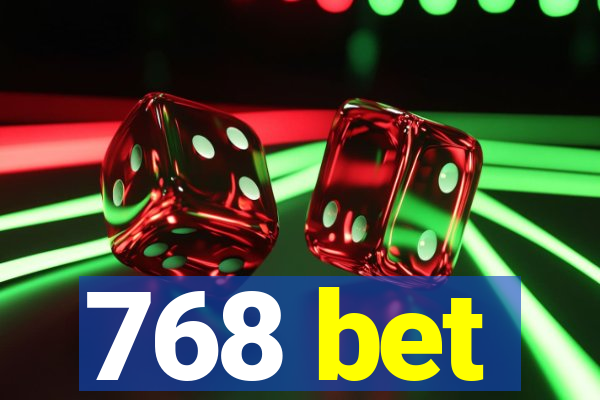 768 bet